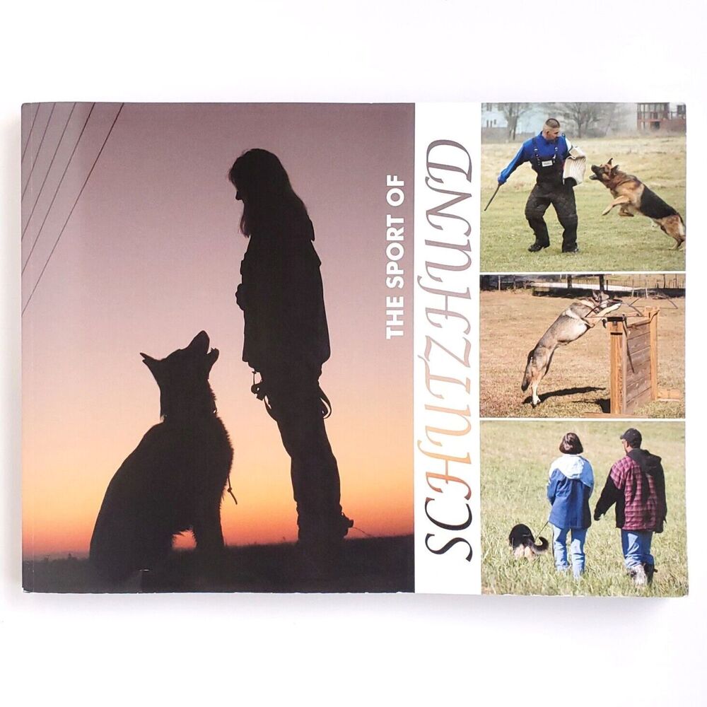 The Sport of Schutzhund a Photographic Essay SIGNED BJ & Peter Spanos 2007